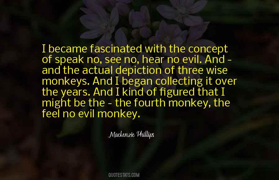 Quotes About Three Monkeys #828721