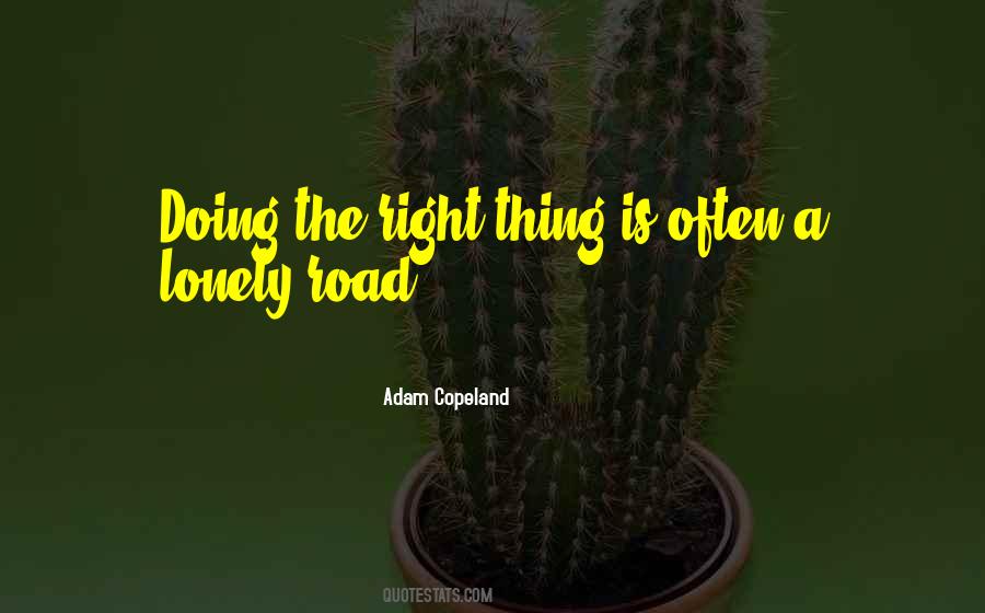 Quotes About A Lonely Road #452652