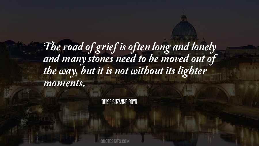 Quotes About A Lonely Road #82929
