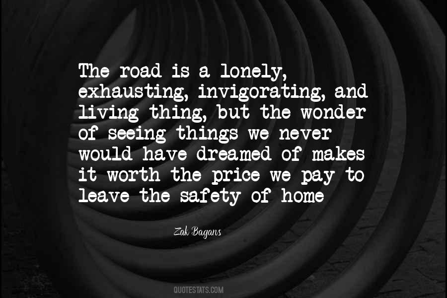 Quotes About A Lonely Road #992453