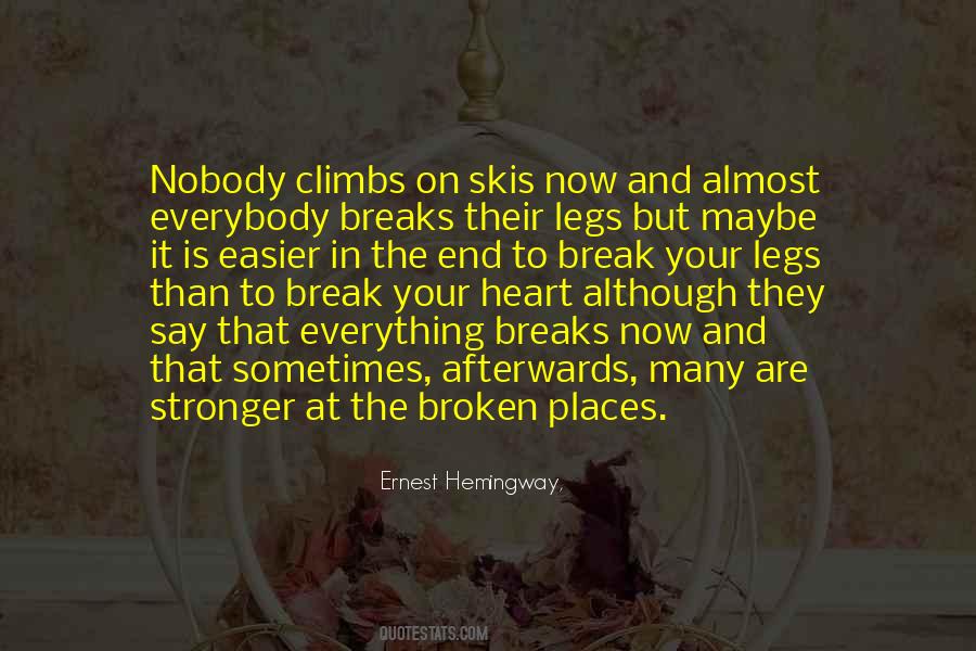 Quotes About Broken Legs #759749