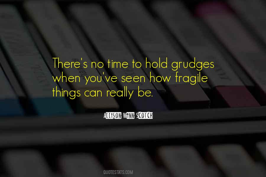 Hold Grudges Quotes #456030