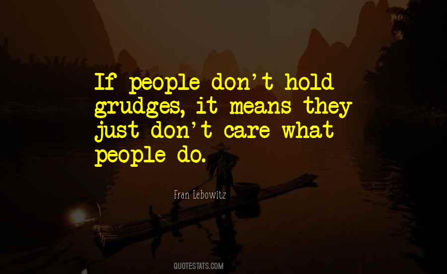 Hold Grudges Quotes #613306