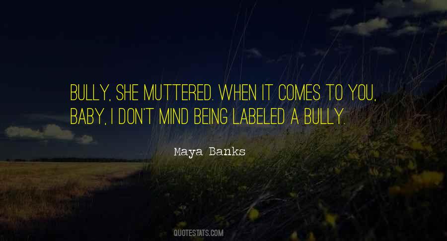 A Bully Quotes #267156