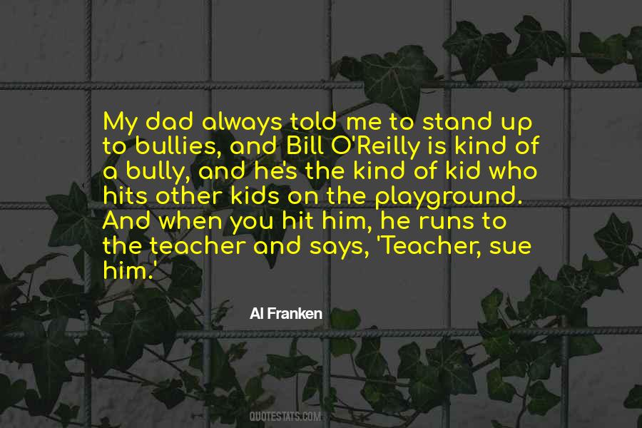 A Bully Quotes #890658