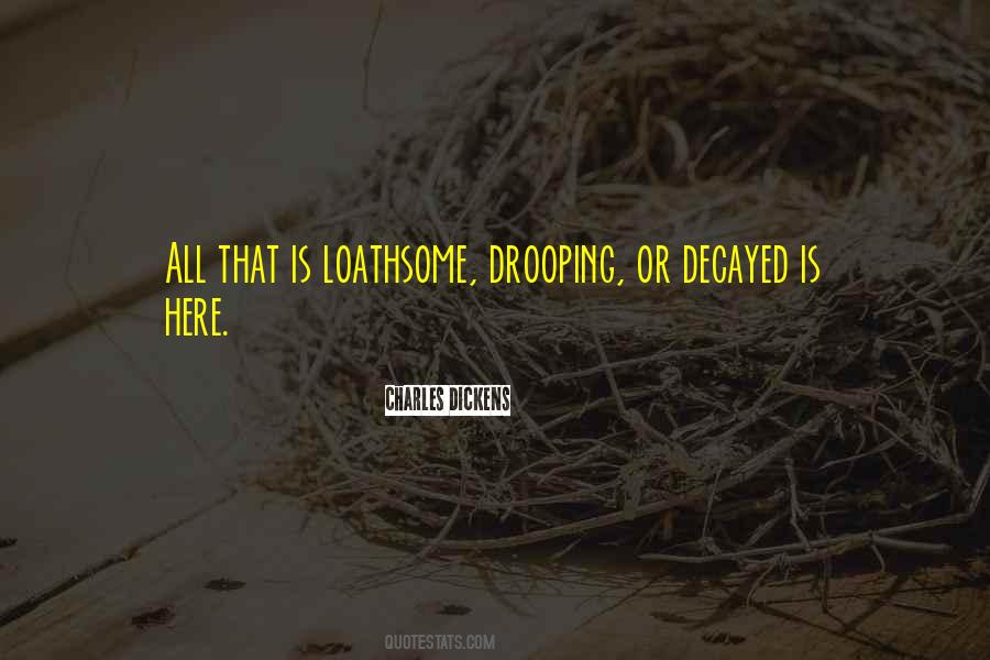 Quotes About Decayed #1701251