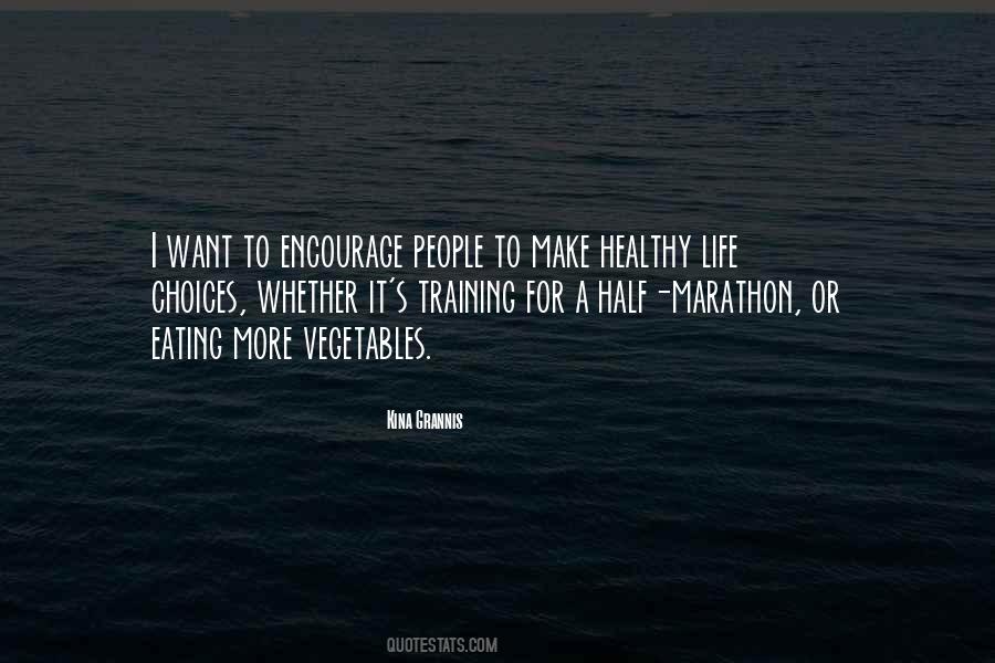 Quotes About Healthy Choices #1165112