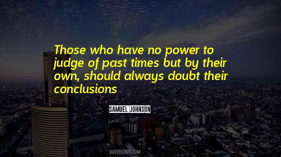 Quotes About Those Who Judge #1143547