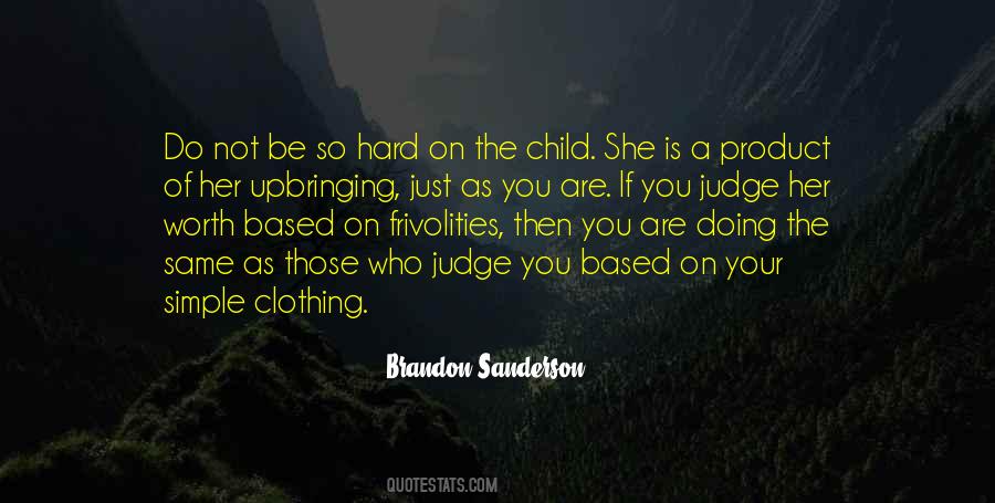 Quotes About Those Who Judge #405481