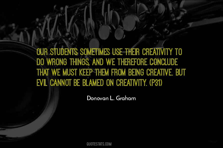 Quotes About Students Creativity #1536395