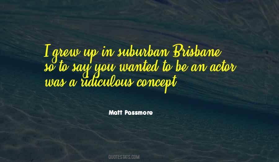 Quotes About Brisbane #1247963