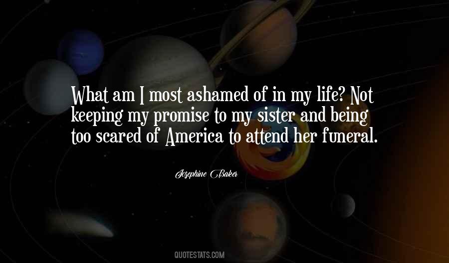 Quotes About Being Ashamed #1000965
