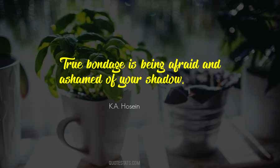 Quotes About Being Ashamed #1267272 Quotes About Being Ashamed #1267272