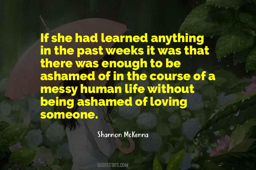 Quotes About Being Ashamed #1319246