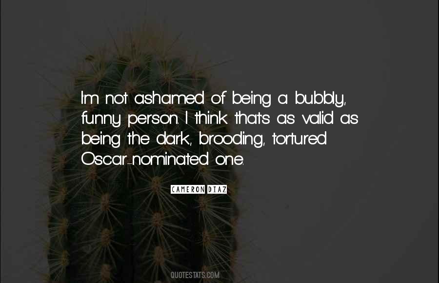 Quotes About Being Ashamed #453101