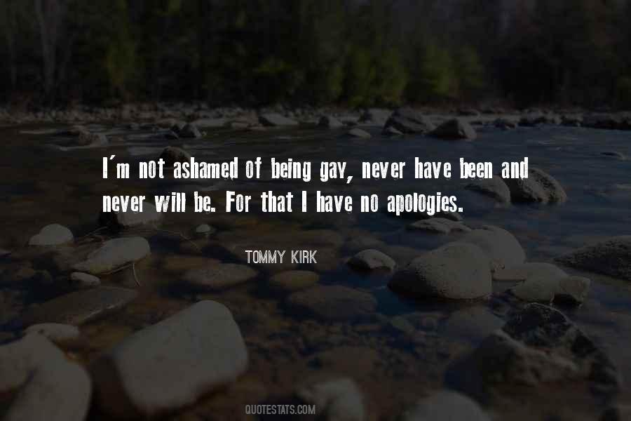 Quotes About Being Ashamed #494759