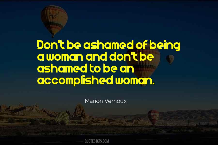 Quotes About Being Ashamed #779390