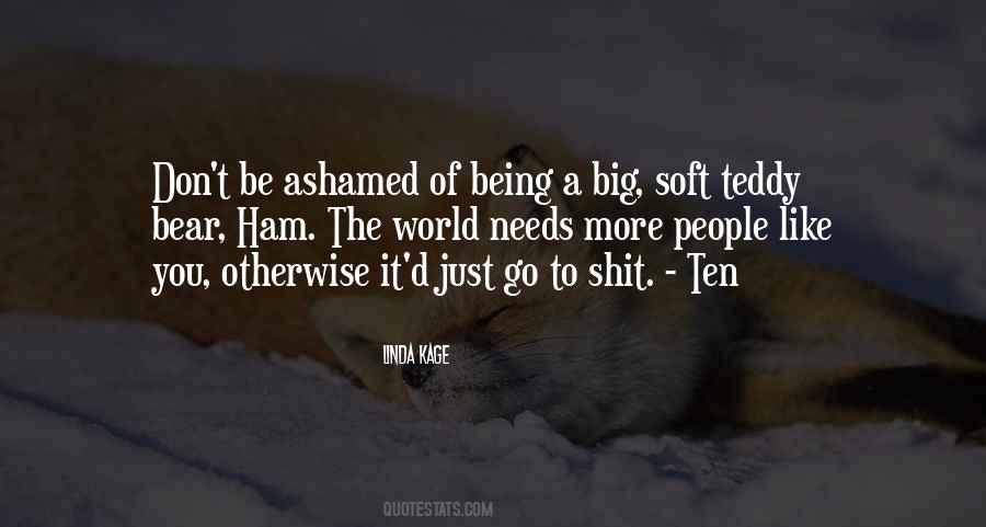 Quotes About Being Ashamed #788603