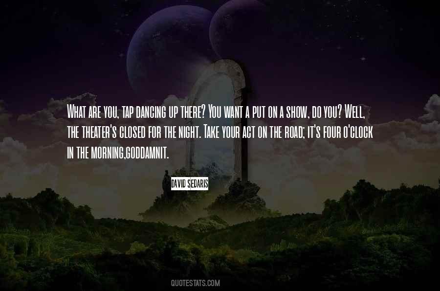 Morning Theater Quotes #553789