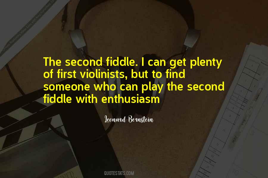 Quotes About Second Fiddle #481667