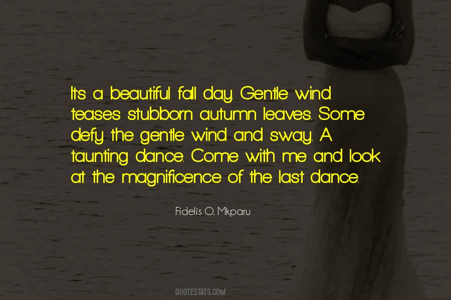 Quotes About A Beautiful Fall Day #1619354