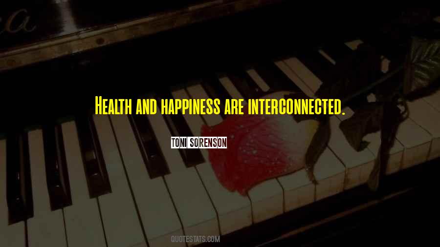 Quotes About Health And Happiness #1160777