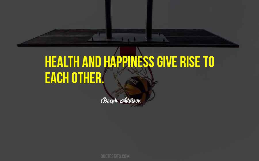 Quotes About Health And Happiness #1471049