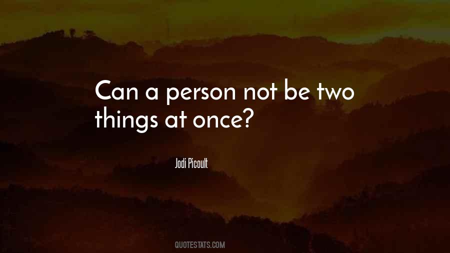 Quotes About Two Things #46522