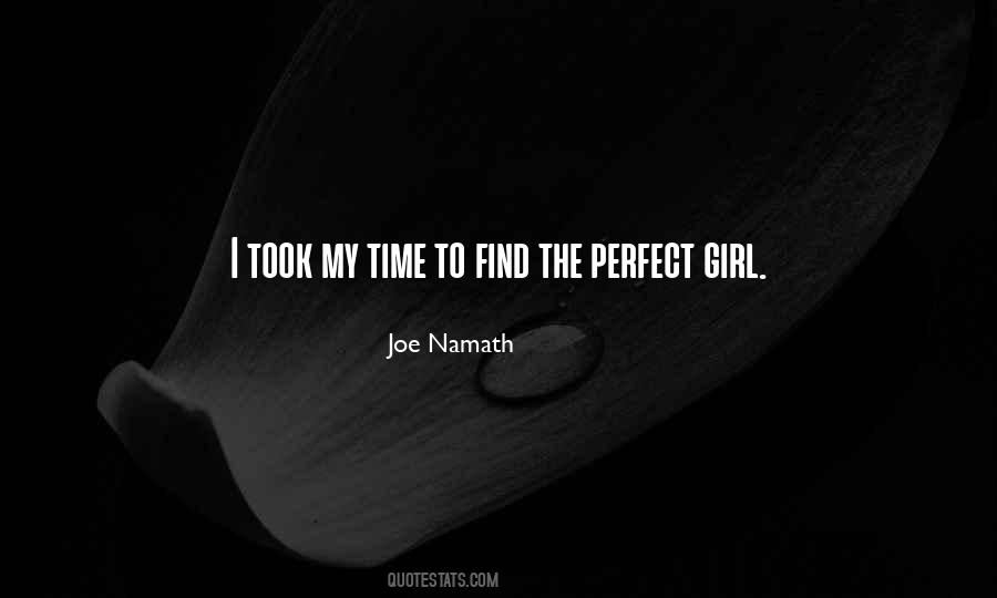 Quotes About The Perfect Girl #479751