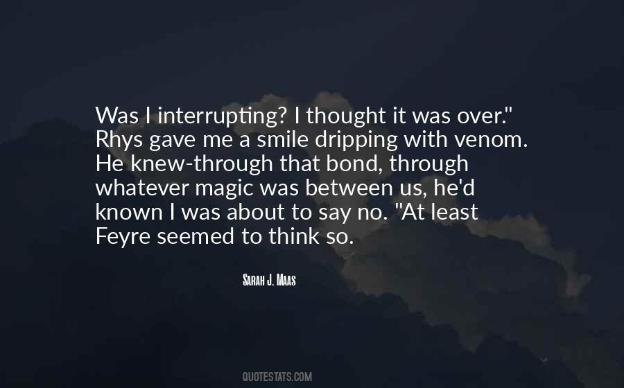 Smile Has Magic Quotes #1208700