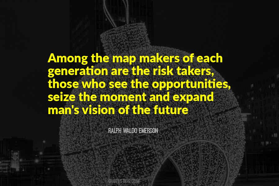 Opportunity Makers Quotes #1620723