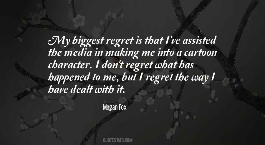 Quotes About Biggest Regret #1557500