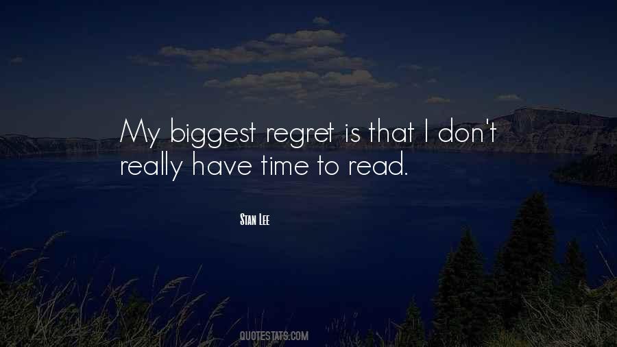 Quotes About Biggest Regret #1558994