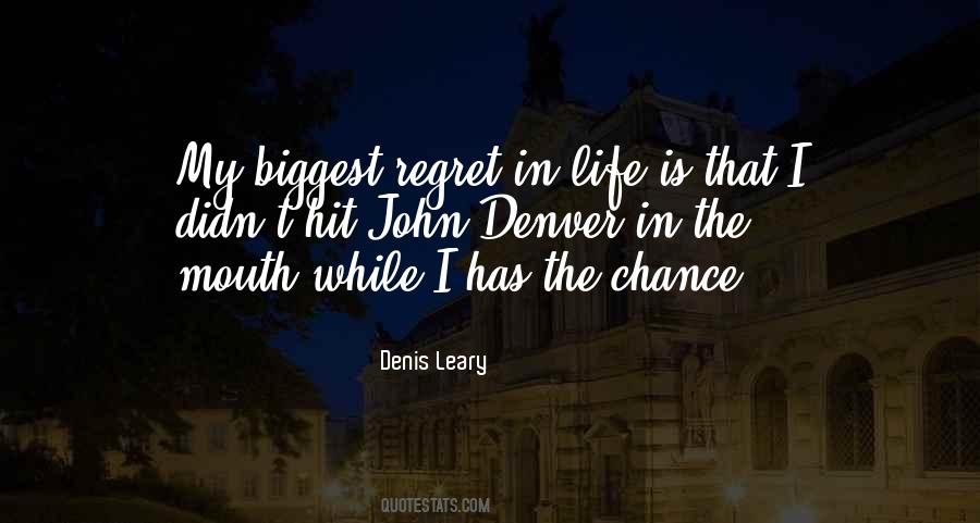 Quotes About Biggest Regret #488156