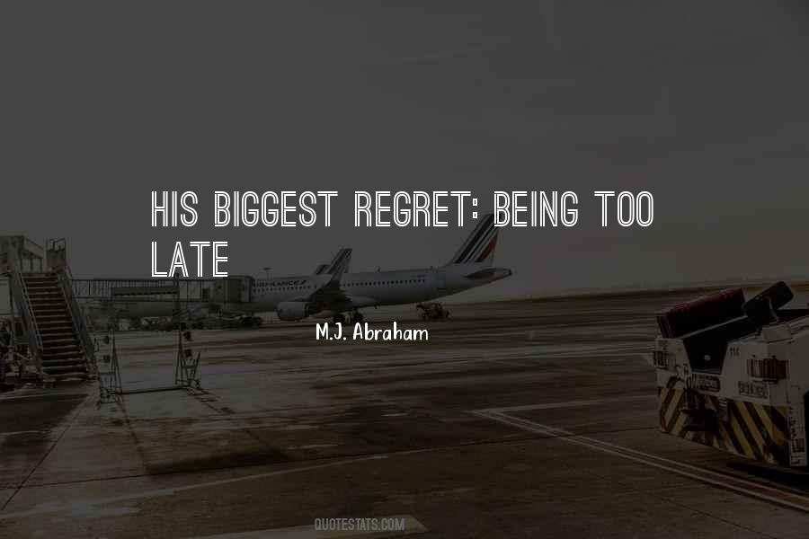 Quotes About Biggest Regret #501706