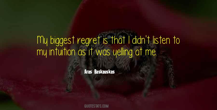 Quotes About Biggest Regret #767949