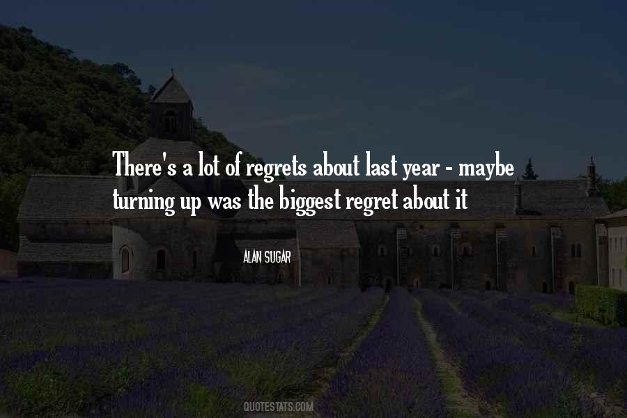 Quotes About Biggest Regret #791368