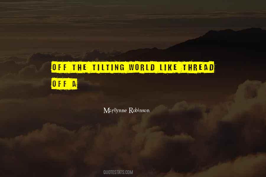 Quotes About Tilting #1776548
