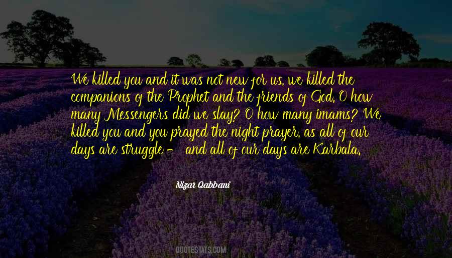 Quotes About Friends Killed #1433985