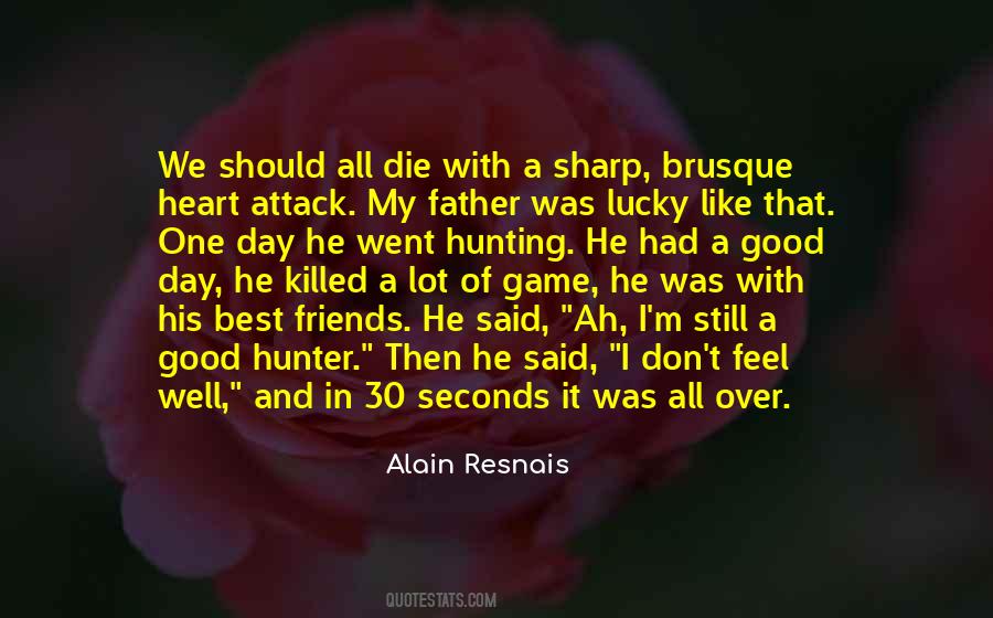 Quotes About Friends Killed #573035