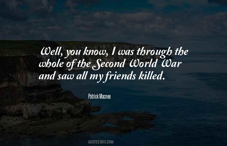 Quotes About Friends Killed #780500
