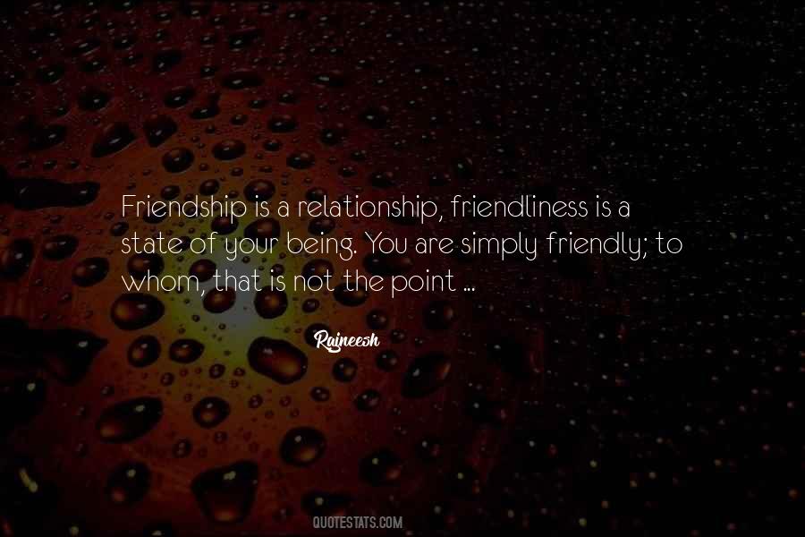 Quotes About Friendliness #1457609