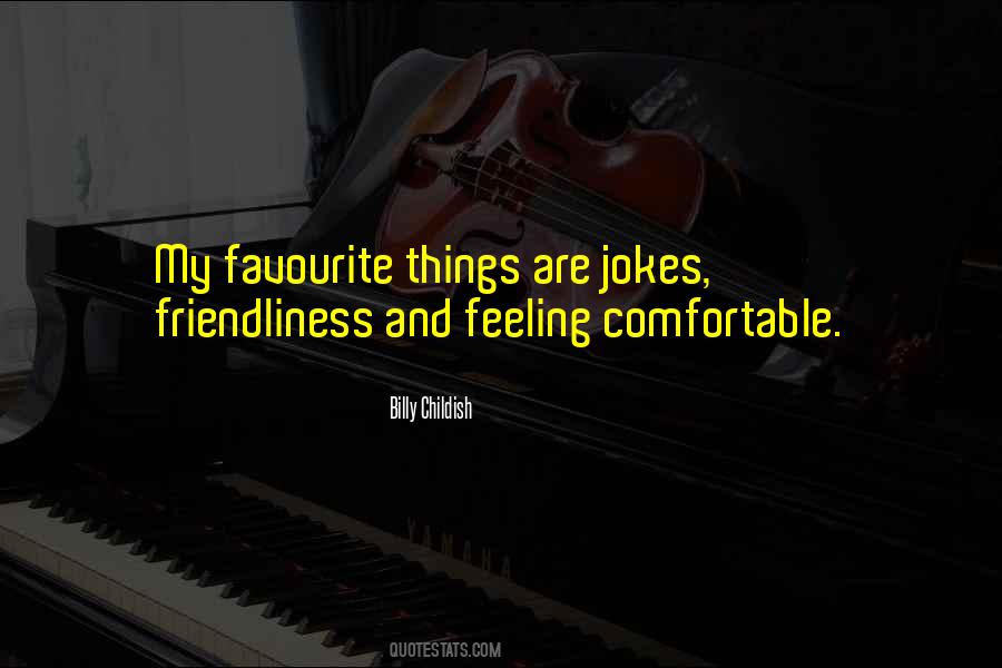 Quotes About Friendliness #642434