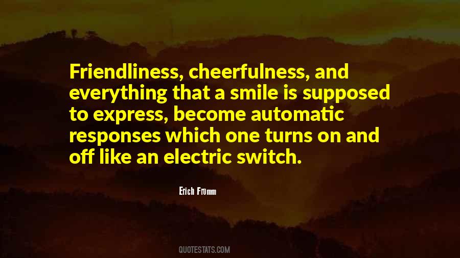 Quotes About Friendliness #70198