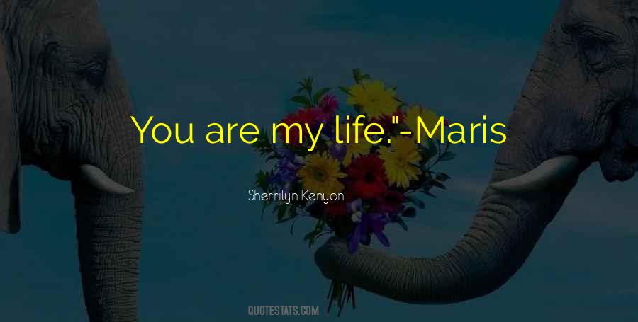 Quotes About You Are My Life #1071295