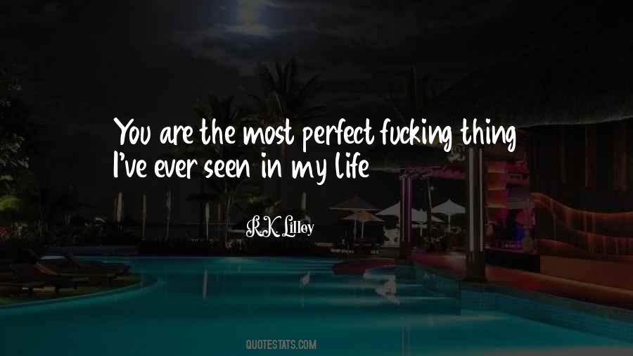 Quotes About You Are My Life #167786 Quotes About You Are My Life #167786