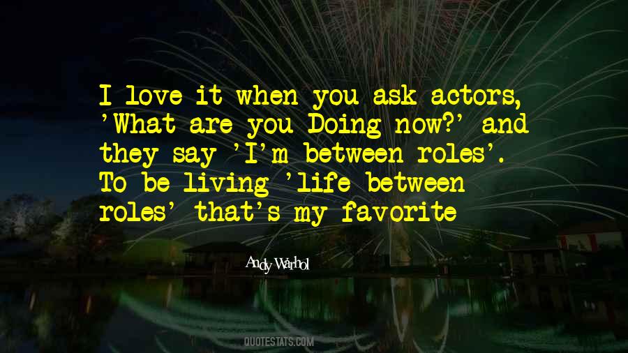Quotes About You Are My Life #46549 Quotes About You Are My Life #46549
