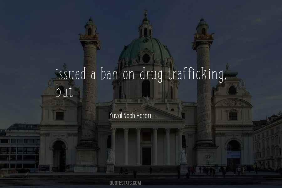Quotes About Trafficking #327739