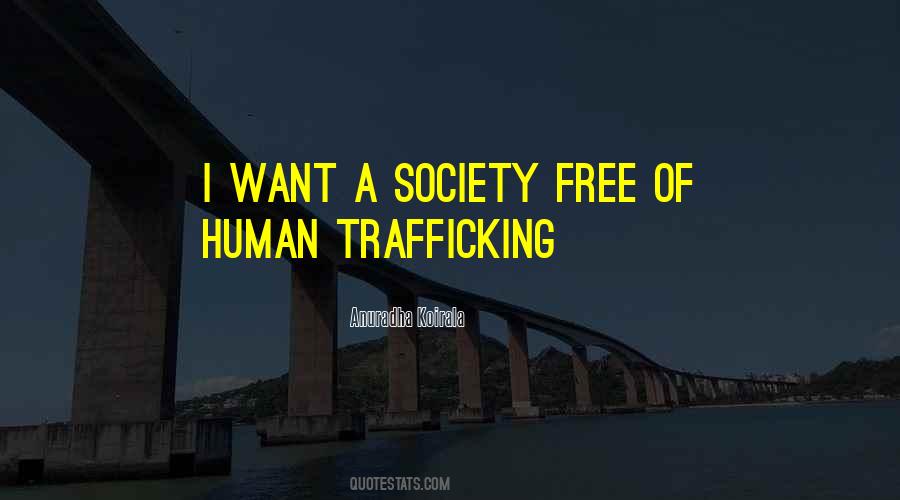 Quotes About Trafficking #533790