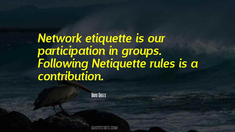 Network Etiquette Quotes #47929